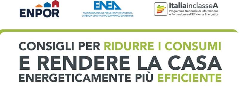 Le guide di ENEA per ridurre i consumi energetici ed aumentare l’efficientamento energetico delle abitazioni